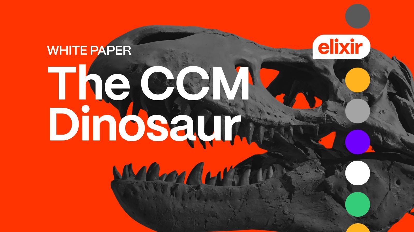 Elixir white paper featured image: The CCM Dinosaur. A tyrannosaurus rex skull looms behind the white paper title and the Elixir logo.